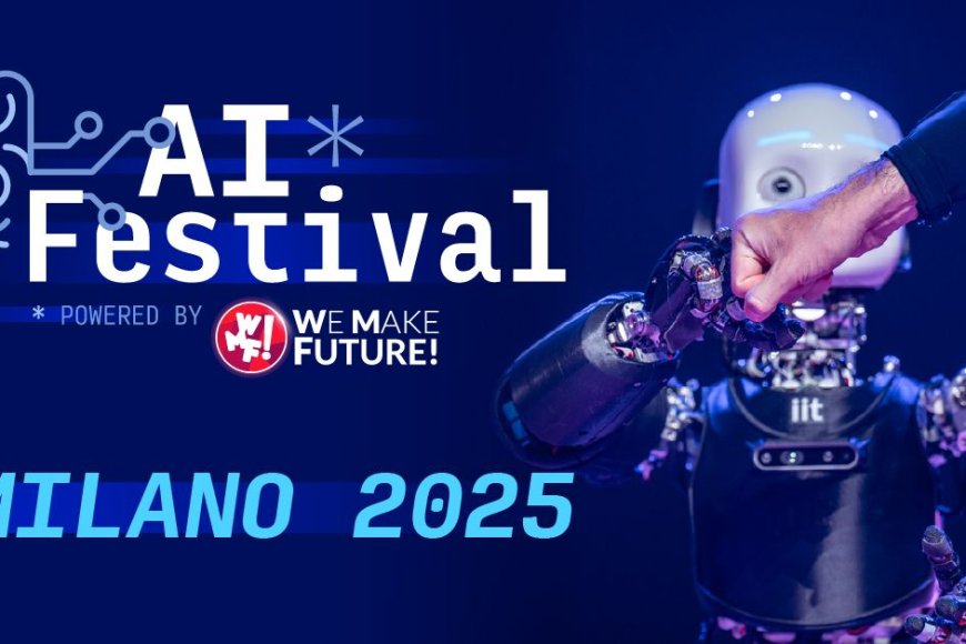 AI*Festival 2025: Milano al Centro dell'Innovazione con l'Intelligenza Artificiale