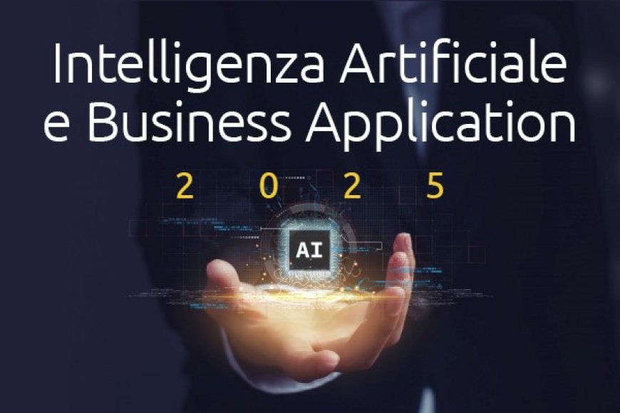 Intelligenza artificiale e business application: convegno ed expo 2025