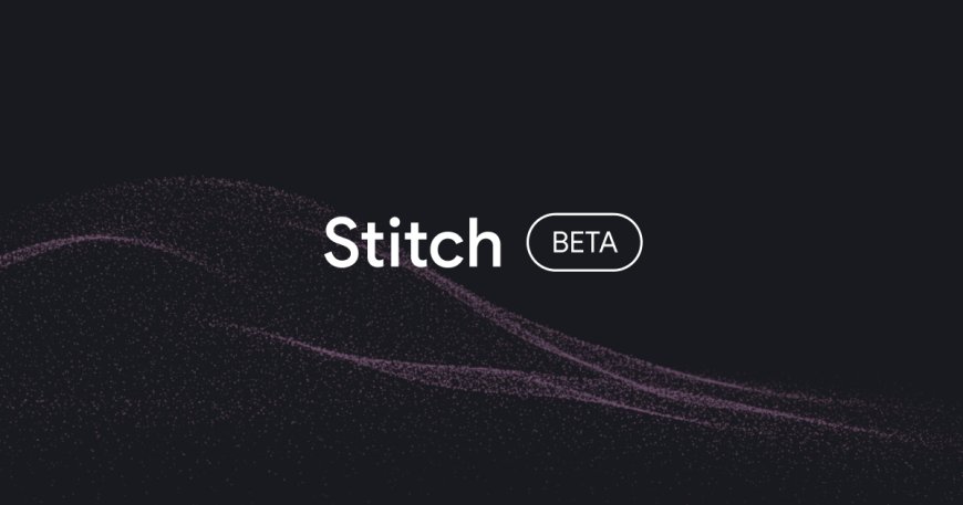 Stitch di Google, quando l’interfaccia prende forma con le parole