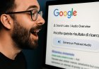 Google trasforma la ricerca, ora l’IA legge i risultati ad alta voce