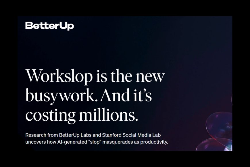 “Workslop”: l’effetto collaterale dell’intelligenza artificiale che nessuno aveva previsto